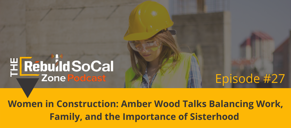 Women in Construction: Amber Wood Talks Balancing Work, Family, and the Importance of Sisterhood